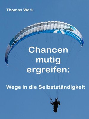 cover image of Chancen mutig ergreifen